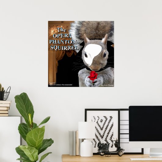De Opera Phantom Squirrel Poster (Thuiskantoor)