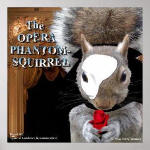 De Opera Phantom Squirrel Poster