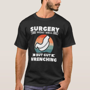 De operatie ging goed, maar er was veel te weinig t-shirt