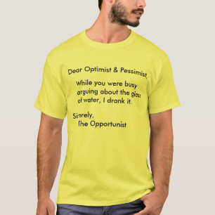 De opportunist T-Shirt