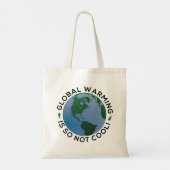 De opwarming van de aarde is zo niet cool tote bag (Achterkant)