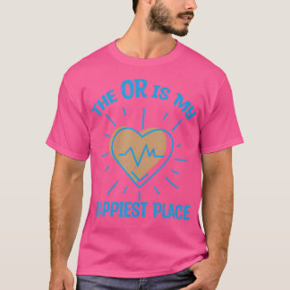 De OR is mijn gelukkigste plek - Chirurgie Doctor T-shirt