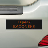 De originele Baconese Bumpersticker die ik spreek (Op auto)