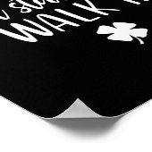 De Paddy begint pas als ik binnenloop St. Patrick Poster (Hoek)