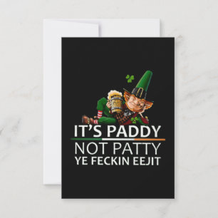 De padie is niet patty ye feckin eejit kaart