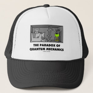 De paradox van kwantummechanica (Fysica-Humor) Trucker Pet