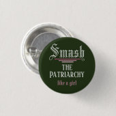 De patriarchie als een meisje smijten ronde button 3,2 cm (Voorkant /achterkant)