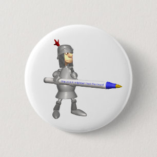 De pen is machtiger dan het zwaard Knight Ronde Button 5,7 Cm
