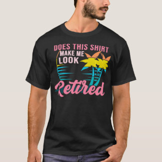 De pensionering van vrouwen maakt dat me in staat t-shirt