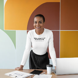 De persoon die je voorbestemd bent om T-shirt te z