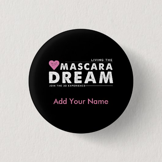 De persoonlijke Button van de Mascara Dream (Voorkant)