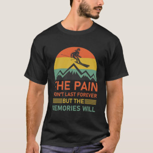 De pijn zal niet eeuwig duren - snowboarden t-shirt