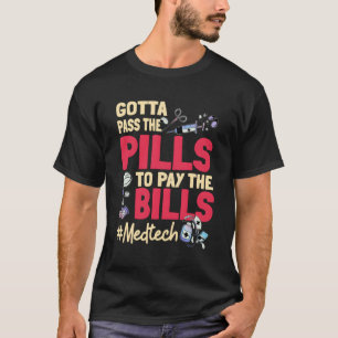 De pillen moeten de rekening betalen. t-shirt