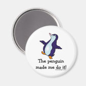 De pinguïn deed het. magneet (Voorkant / Achterkant)