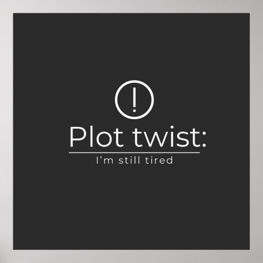 De plotwending: Constante Uitputting Poster (Voorkant)