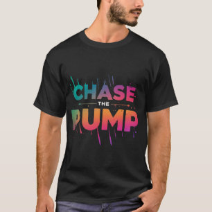 De pomp achtervolgen t-shirt