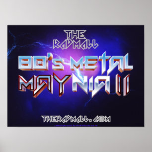 De Rad Mall "80's Metal MAYnia II" 20 x 15" Poster