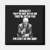 De realiteit is dat ze niet achter mij aanzitten, magneet (Voorkant)