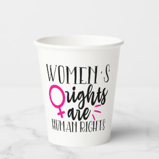 De rechten van de vrouw zijn mensenrechten papieren bekers