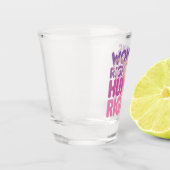 De rechten van de vrouw zijn mensenrechten shot glas (Links)