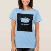 De Reigning Queen, T-shirt (Voorkant)