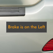 De rem staat links bumpersticker (Op auto)