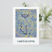 De Remerciements Carte Frazzled Chat "I Used be Normal" (Debout devant)