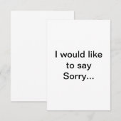 De Remerciements "Je voudrais dire Désolé..." carte (Devant / Derrière)