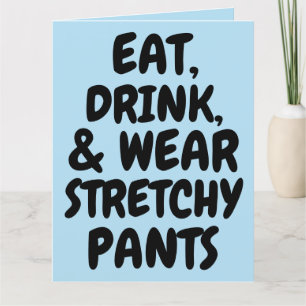 DE REMERCIEMENTS PRENEZ UN VERRE PORTEZ STRETCHY PANTS AMI CARTE D'