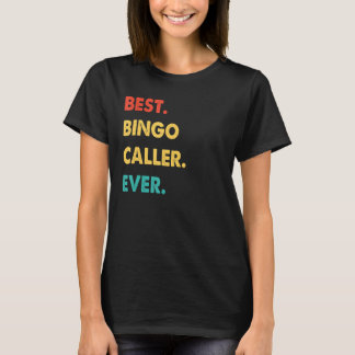 De Retro Best Bingo Caller Ev van de Bezoeker van T-shirt