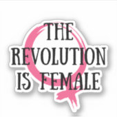 De revolutie is Vrouw Sticker (Voorkant)