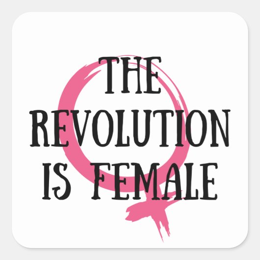 De revolutie is Vrouw Vierkante Sticker (Voorkant)