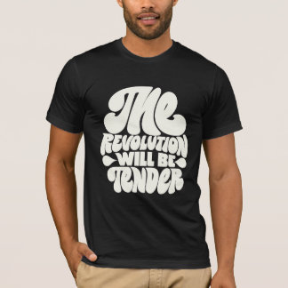 De revolutie zal teder zijn t-shirt