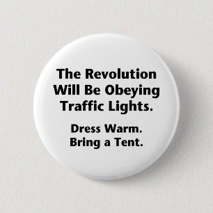 De revolutie zal verkeerslichten overspoelen. ronde button 5,7 cm