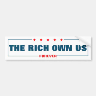 De rijken bezitten ons bumpersticker