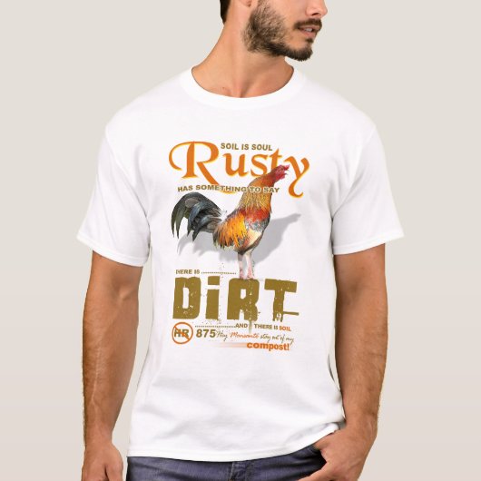 de roestheid heeft iets te zeggen t-shirt (Voorkant)