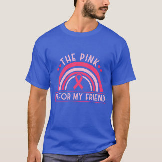De roze is voor mijn vriend borstkanker overlevend t-shirt