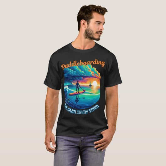 De rust in mijn storm - paddleboarden t-shirt (Voorkant volledig)