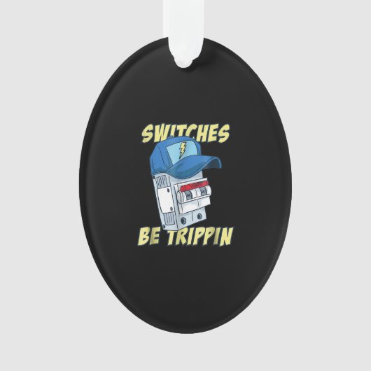 De schakelaars zijn de Mannen van de Trippin Funny Ornament (voorkant)