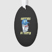 De schakelaars zijn de Mannen van de Trippin Funny Ornament (voorkant)