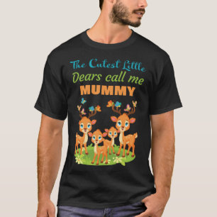De schattigste kleine lieverdjes noemen me mummie t-shirt