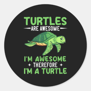 De schildpadden zijn Geweldige Im Geweldige, dus I Ronde Sticker