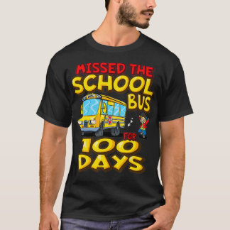 De schoolbus gemist voor 100 dagen grappige studen t-shirt