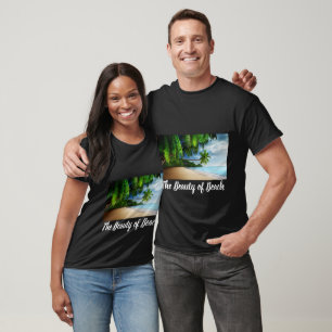 De schoonheid van het strand t-shirt