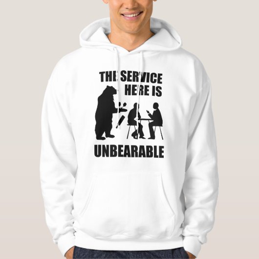 De service hier is ondraaglijk hoodie (Voorkant)