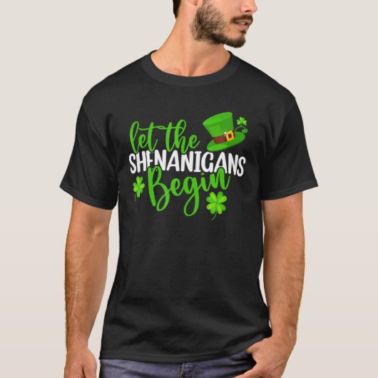 De Shenanigans moeten beginnen met St Patricks Day T-shirt (Voorkant)