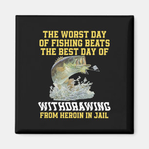 De slechtste dag van de Vist de beste dag van de r Magneet