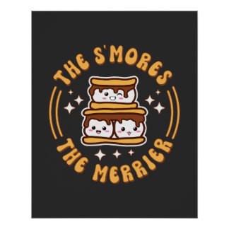 De S'mores De Merrier Grappige Kawaii Camping Gift Perfect Poster