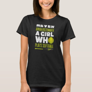 De Softballer onderschat nooit een meisje dat zo s T-shirt
