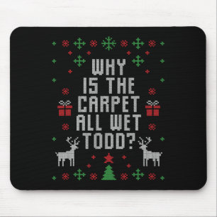 De Souris Noël laid Pourquoi le tapis est humide Todd